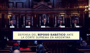 El Día Sábado es defendido ante la Corte Suprema en Argentina