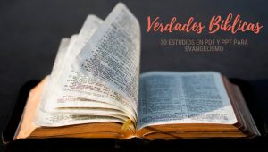 Verdades Bíblicas – 30 Estudios en PDF y PPT para Evangelismo