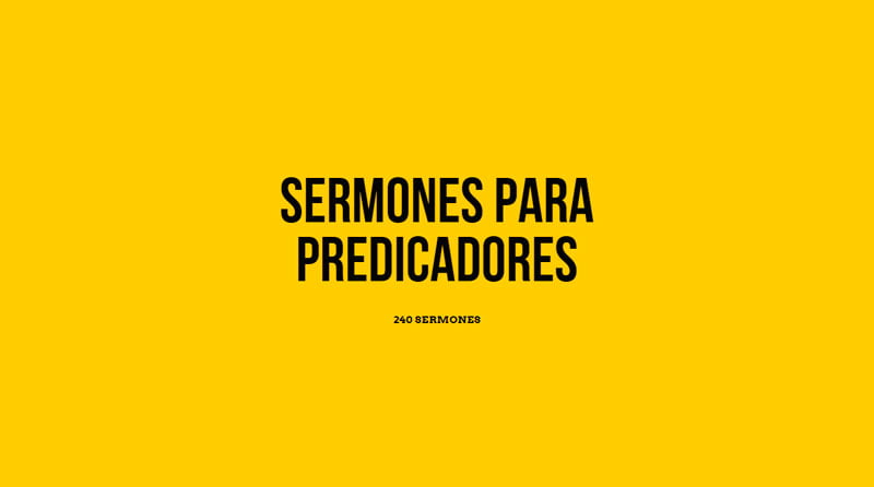 Buscando sermones? 240 Sermones para predicadores en pdf - Recursos Bíblicos