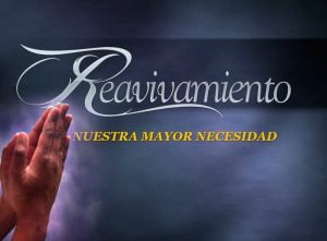 Reavivamiento: Nuestra Mayor Necesidad | 25 Seminarios