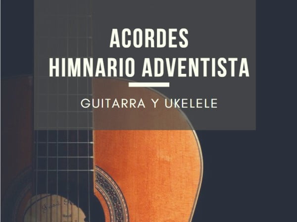 Acordes Himnario Adventista Guitarra Y Ukelele Version 2020 Cifras, aulas e dicas para ukulele. acordes himnario adventista guitarra y