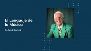 El Lenguaje de la Música – Dr. Frank Garlock – pdf