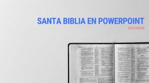 Santa Biblia en PowerPoint -Reina-Valera 1960