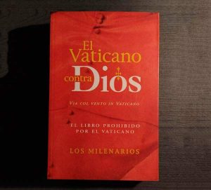 El Vaticano contra Dios – El libro prohibido