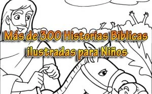 300 historias bíblicas para niños, escritas e ilustradas