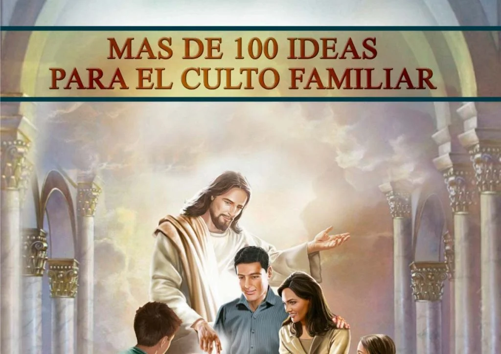 101 Ideas Para El Culto Familiar 101 Ideas Para El Culto Familiar