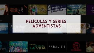 Cómo ver películas y series adventistas