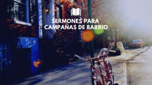 Libro de sermones para campañas de barrio