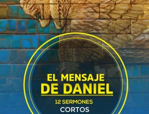 Sermones cortos del libro de Daniel