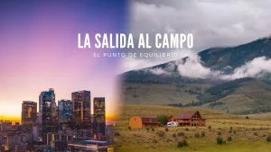 La salida al Campo, el punto de equilibrio [sin fanatismo]