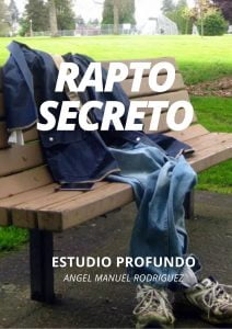 El Rapto Secreto – Estudio profundo