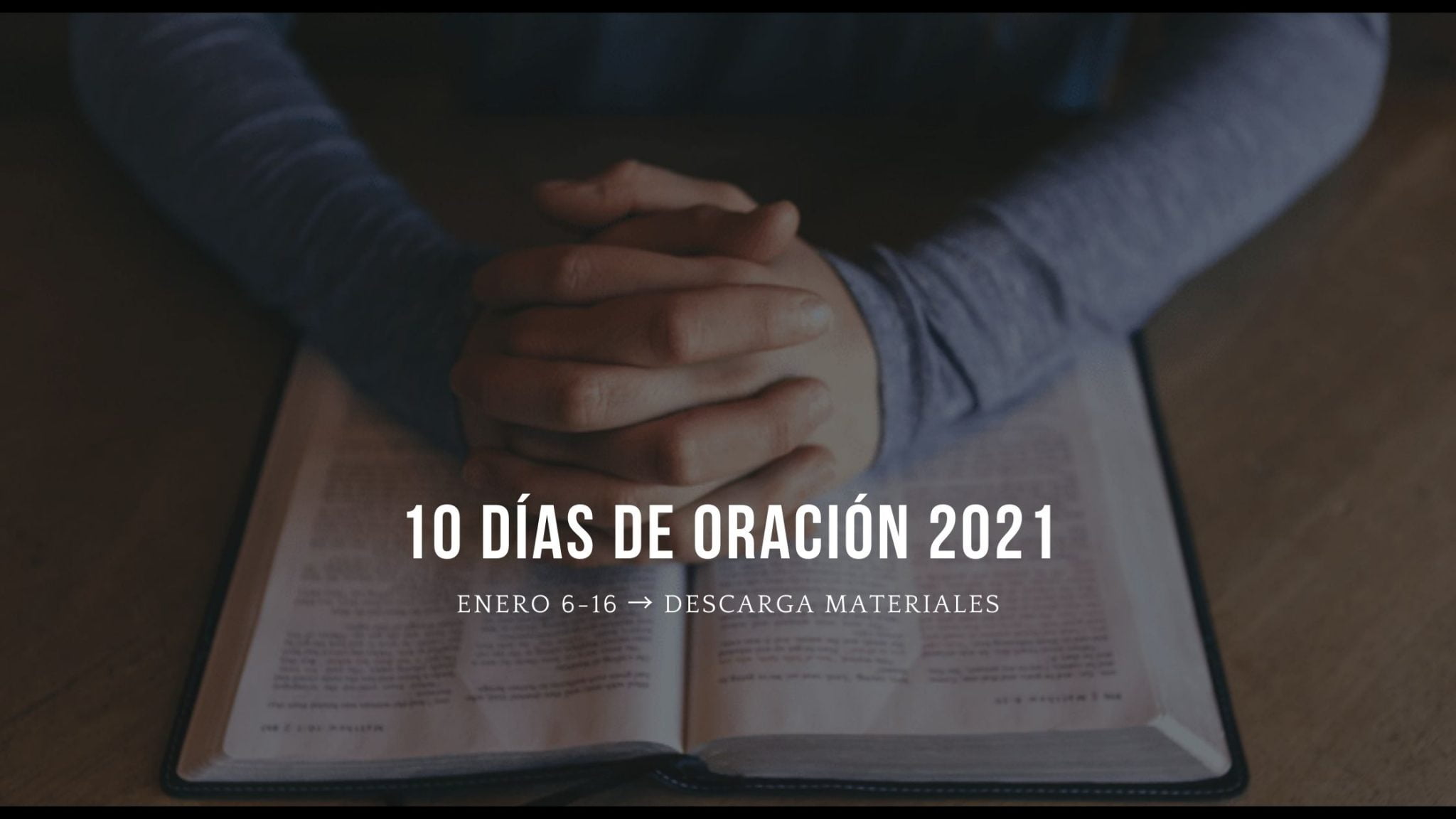 10 Días de Oración 2021 → Enero 616 → Descarga materiales