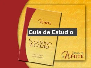 Guía de Estudio corta de ‘El camino a Cristo’ en powerpoint y pdf