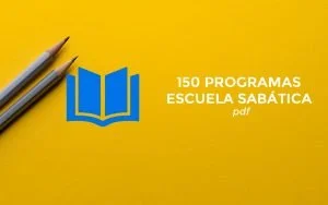 150 Programas de Escuela Sabática pdf