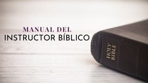 Manual del Instructor Bíblico – 14 lecciones
