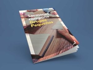 Sermones para campaña de Grupos Pequeños – PDF y Powerpoint