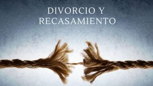 Adulterio, Divorcio y Nuevo casamiento – Consejos y declaraciones