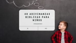 48 Adivinanzas bíblicas para niños en Powerpoint