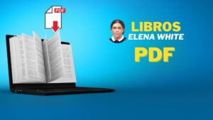 94 libros de Elena White en PDF para descargar!