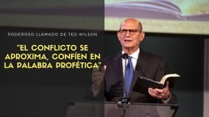 Poderoso llamado de Ted Wilson: «El conflicto se aproxima, confíen en la Palabra Profética»