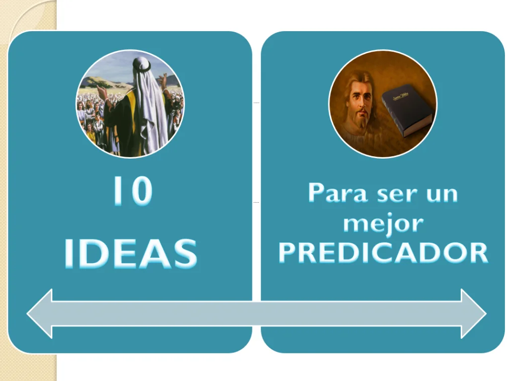 ¿Cómo Ser un Mejor Predicador? - 10 Ideas