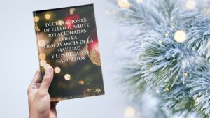LIBRO: Declaraciones de Ellen G. White relacionadas con la observancia de la Navidad y los regalos navideños