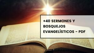 +40 Sermones y Bosquejos Evangelísticos