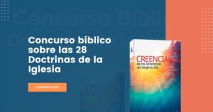 Concurso bíblico sobre las 28 Doctrinas de la Iglesia – Powerpoint