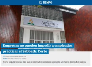 Corte constitucional llama a respetar el descanso Sabático de los Adventistas en Colombia