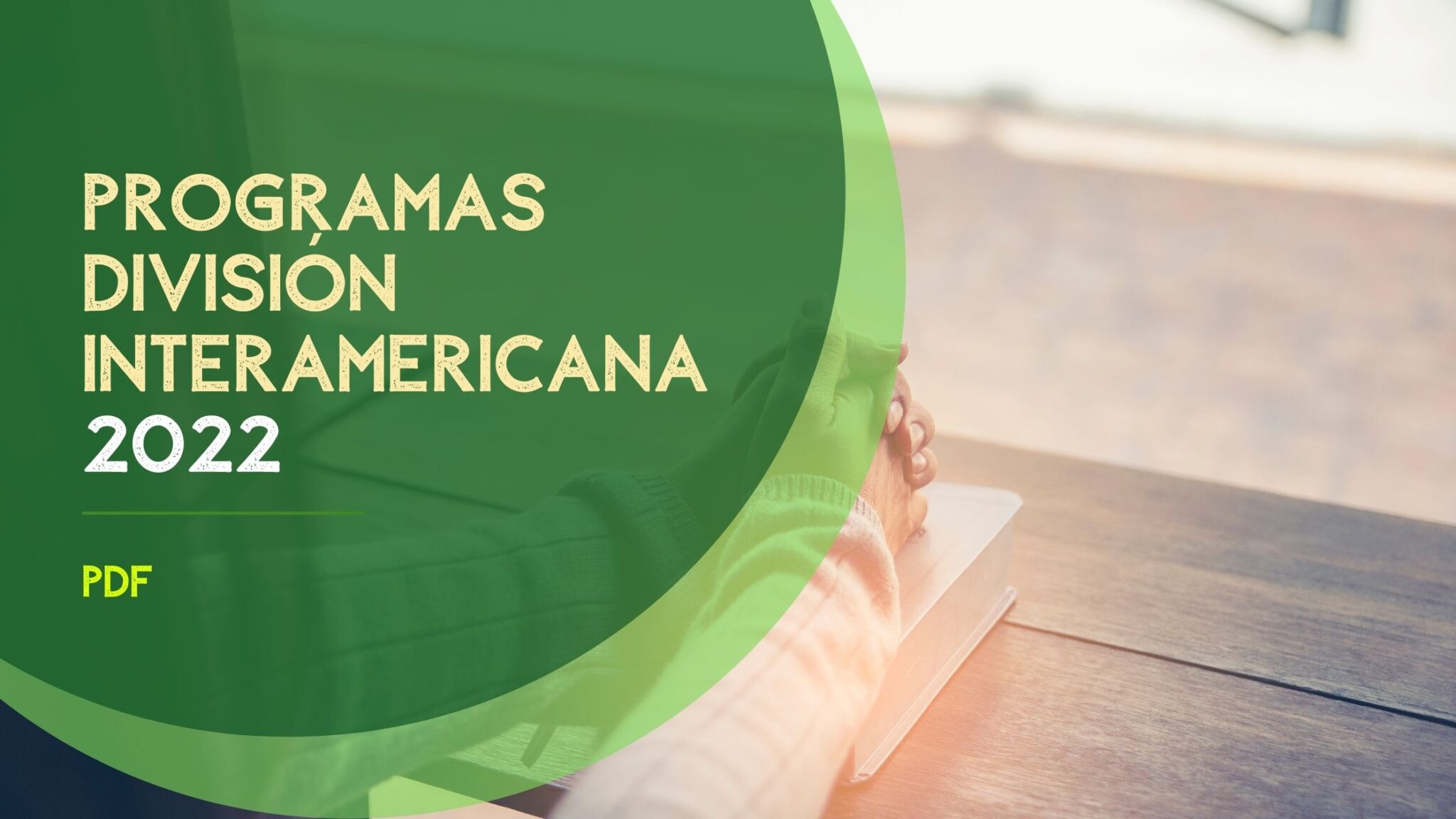 Programas de Escuela Sabática 2022 División Interamericana PDF 4to TRIM