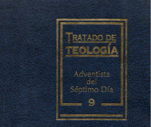 El Santuario – Tratado de Teología Adventista del Séptimo Día