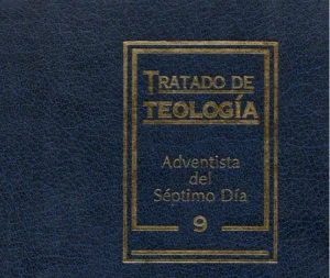 El Santuario – Tratado de Teología Adventista del Séptimo Día