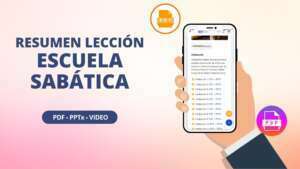 Resumen Lección de Escuela Sabática – SEGUNDO Trimestre 2024 – PPT y PDF