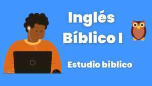 Inglés bíblico I