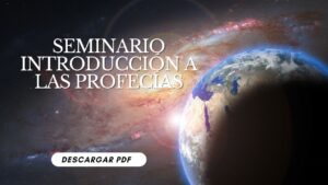 Seminario Introducción a la Profecía – Pdf