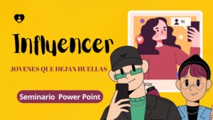 Influencer, Jóvenes que dejan Huella – Tema en Power Point