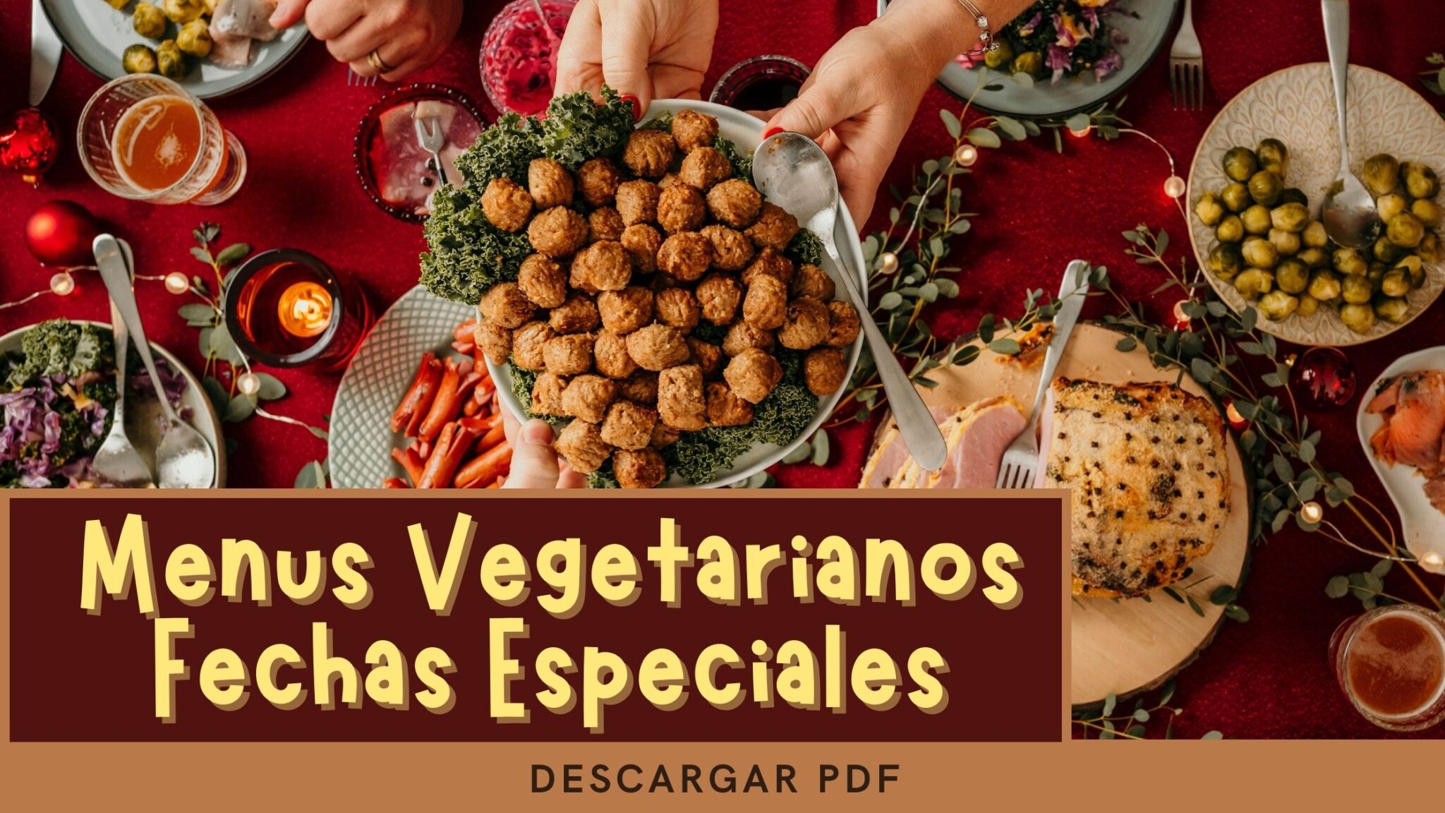 Recetas Vegetarianas para Fechas Especiales: Navidad, Acción de Gracias ...