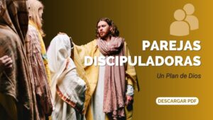 Parejas Discipuladoras, Un Plan de Dios-Pdf