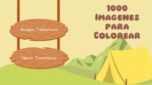 1000 Imágenes para Colorear del Antiguo y Nuevo Testamento