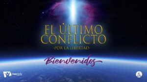 Serie de 8 Sermones: El Último Conflicto por la Libertad