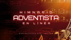 Himnario Adventista En Línea – Facíl en VIDEO (sin descargar archivos)