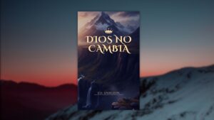 Dios no cambia – C.H. Spurgeon – Libro