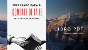 Preparado para el combate de la Fe – Libro C.H. Spurgeon