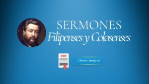 Sermones de Filipenses y Colosenses – Charles Spurgeon
