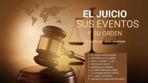 El Juicio. Sus Eventos y su Orden – Estudio por John Andrews