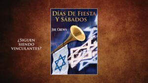 Dias de Fiesta y Sábados – Estudio PDF – Joe Crews