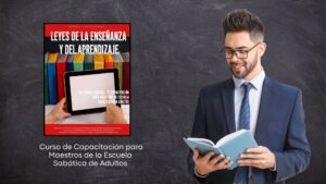 Las Siete Leyes de la Enseñanza para Maestros de la Escuela Sabática