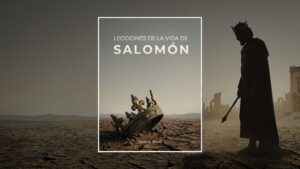 Lecciones de la Vida de Salomón (Elena G. White)