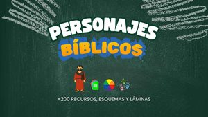 Personajes bíblicos para niños con +200 recursos, esquemas y láminas